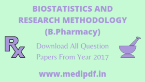 Biostatistics and Research Methodology Previous Question Papers - MediPdf