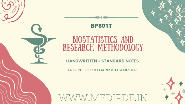 Biostatisticsresearch Methodology Notes B Pharm 8th Sem -