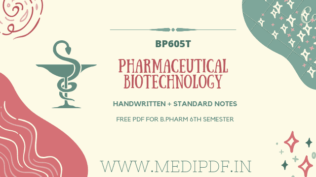 Pharmaceutical Biotechnology Notes B Pharm 6th Sem -