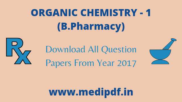organic chemistry 1 question papers b Pharma -