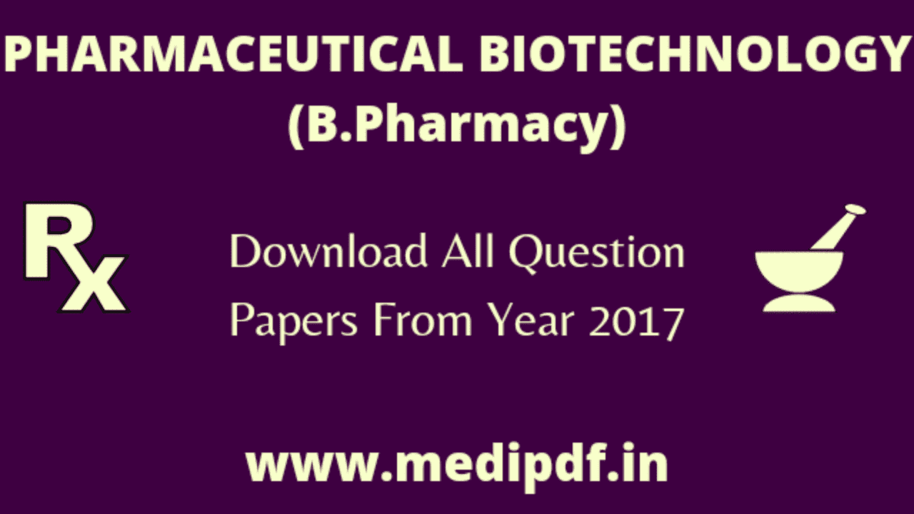 Pharmaceutical Biotechnology Question Papers